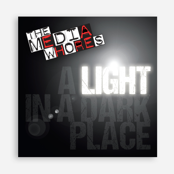 the-media-whores-a-light-in-a-dark-place-lp-1.jpg